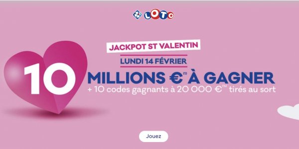 Loto FDJ Saint-Valentin : Une cagnotte de 10 millions d’euros + 10 codes gagnants ce lundi